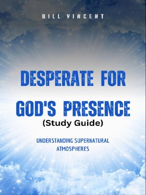 cover image of Desperate for God's Presence (Study Guide)